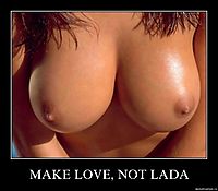 MAKE LOVE, NOT LADA