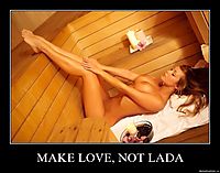 MAKE LOVE, NOT LADA 