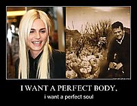 I WANT A PERFECT BODY, i want a perfect soul
