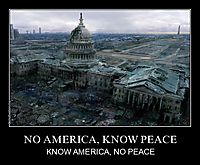 NO AMERICA, KNOW PEACE KNOW AMERICA, NO PEACE